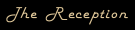 The Reception